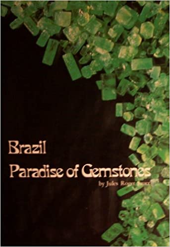 Brazil Paradise of Gemstones